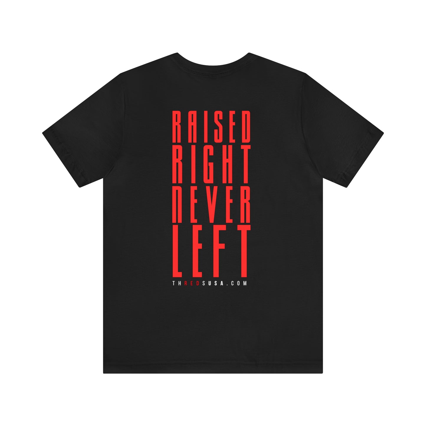 Raised Right Tee