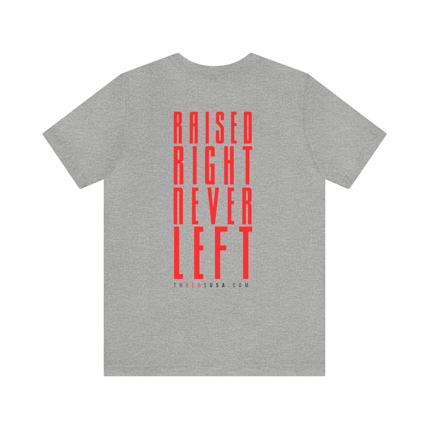 Raised Right Tee