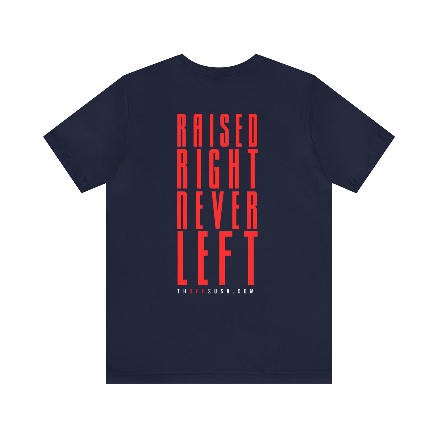 Raised Right Tee